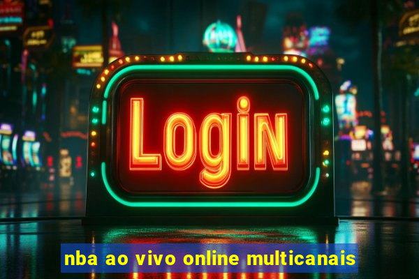 nba ao vivo online multicanais